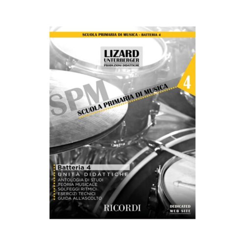 SCUOLA PRIMARIA DI MUSICA BATTERIA SPM 4 UNTERBERGER LIZARD UNITA’ DIDATTICHE
