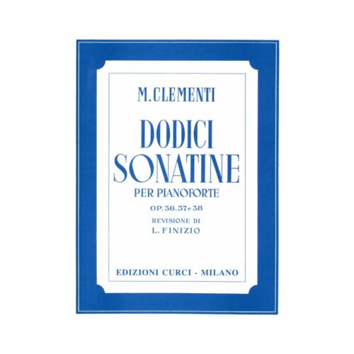 CLEMENTI 12 Sonatine op. 36, 37, 38 ED. CURI EC4878