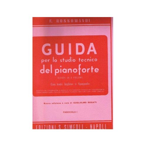 ROSSOMANDI Guida per lo studio del Pianoforte Vol. 1 ED. SIMEOLI